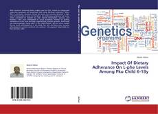 Capa do livro de Impact Of Dietary Adherance On L-phe Levels Among Pku Child 6-18y 