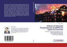 Buchcover von Effects of Elevated Temperatures on Different Types of Concrete