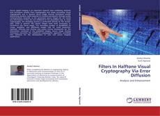Couverture de Filters In Halftone Visual Cryptography Via Error Diffusion
