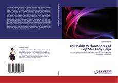 Buchcover von The Public Performances of Pop Star Lady Gaga