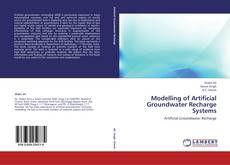 Bookcover of Modelling of Artificial Groundwater Recharge Systems