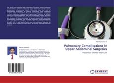 Buchcover von Pulmonary Complications In Upper Abdominal Surgeries