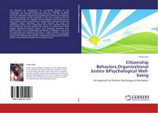 Couverture de Citizenship Behaviors,Organizational Justice &Psychological Well-being