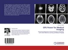 Capa do livro de GPU Power for Medical Imaging 