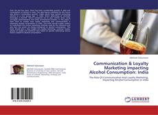 Buchcover von Communication & Loyalty Marketing impacting Alcohol Consumption: India