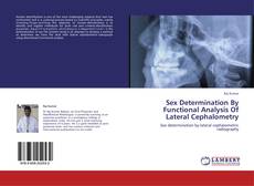 Capa do livro de Sex Determination By Functional Analysis Of Lateral Cephalometry 