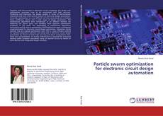 Buchcover von Particle swarm optimization for electronic circuit design automation
