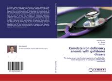 Обложка Correlate iron deficiency anemia with gallstones disease