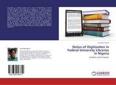 Buchcover von Status of Digitization in Federal University Libraries in Nigeria
