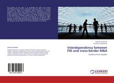 Couverture de Interdependency between FID and cross-border M&A