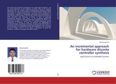 Capa do livro de An incremental approach for hardware discrete controller synthesis 