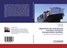 Buchcover von Algorithms for unbalanced maritime container transportation problem