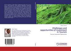 Bookcover of Challenges and opportunities of Investment in Tourism