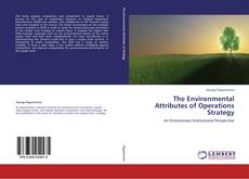 Couverture de The Environmental Attributes of Operations Strategy