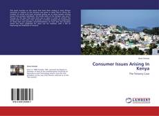 Buchcover von Consumer Issues Arising In Kenya