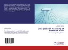 Buchcover von Ultra-precision machining of electroless nickel