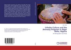 Buchcover von Urhobo Culture and the Amnesty Program in Niger Delta, Nigeria