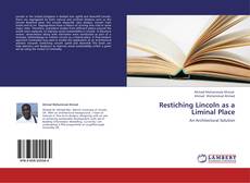 Capa do livro de Restiching Lincoln as a Liminal Place 