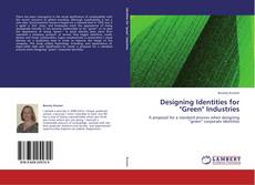 Borítókép a  Designing Identities for "Green" Industries - hoz