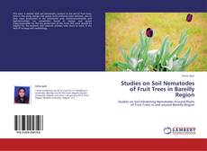Couverture de Studies on Soil Nematodes of Fruit Trees in Bareilly Region