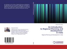 Обложка An Introduction to Regional Planning and Development in India