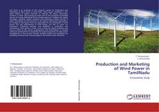 Portada del libro de Production and Marketing of Wind Power in TamilNadu