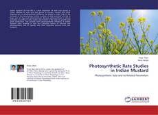 Couverture de Photosynthetic Rate Studies in Indian Mustard