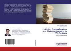 Couverture de Listening Comprehension and Classroom Anxiety in EFL Contexts