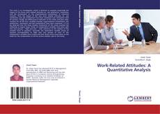 Copertina di Work-Related Attitudes: A Quantitative Analysis