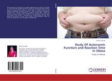 Study Of Autonomic Function and Reaction Time in Obese的封面
