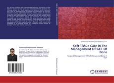Buchcover von Soft Tissue Care In The Management Of GCT Of Bone