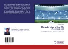 Characteristics of knuckle shot in soccer kitap kapağı