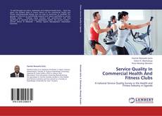 Service Quality In Commercial Health And Fitness Clubs kitap kapağı