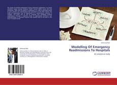 Portada del libro de Modelling Of Emergency Readmissions To Hospitals