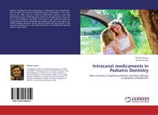Bookcover of Intracanal medicaments in Pediatric Dentistry