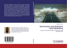 Bookcover of Soil Erosion and Sediment Yield Modelling