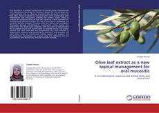 Capa do livro de Olive leaf extract as a new topical management for oral mucositis 