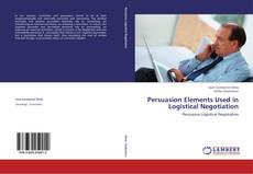 Persuasion Elements Used in Logistical Negotiation kitap kapağı