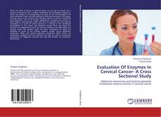 Portada del libro de Evaluation Of Enzymes In Cervical Cancer- A Cross Sectional Study