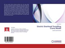 Bookcover of Electric Overhead Travelling Crane Model