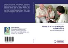 Couverture de Manual of counseling in tuberculosis