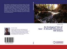 Buchcover von An Ecological Tale of Seer - A Shivalik Himalayan Hill Stream