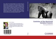 Evolution of the Hominoid Vertebral Column kitap kapağı