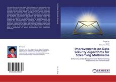 Portada del libro de Improvements on Data Security Algorithms for Streaming Multimedia