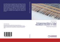 Portada del libro de Entrepreneurship in Tribal Handloom Clusters in India