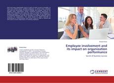Buchcover von Employee involvement and its impact on organization performance