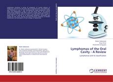 Bookcover of Lymphomas of the Oral Cavity - A Review