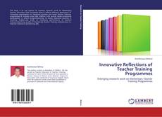 Portada del libro de Innovative Reflections of Teacher Training Programmes