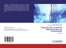 Buchcover von Using the ICF: A tool for obtaining data on functionality