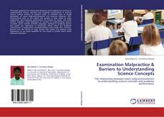 Capa do livro de Examination Malpractice & Barriers to Understanding Science Concepts 
